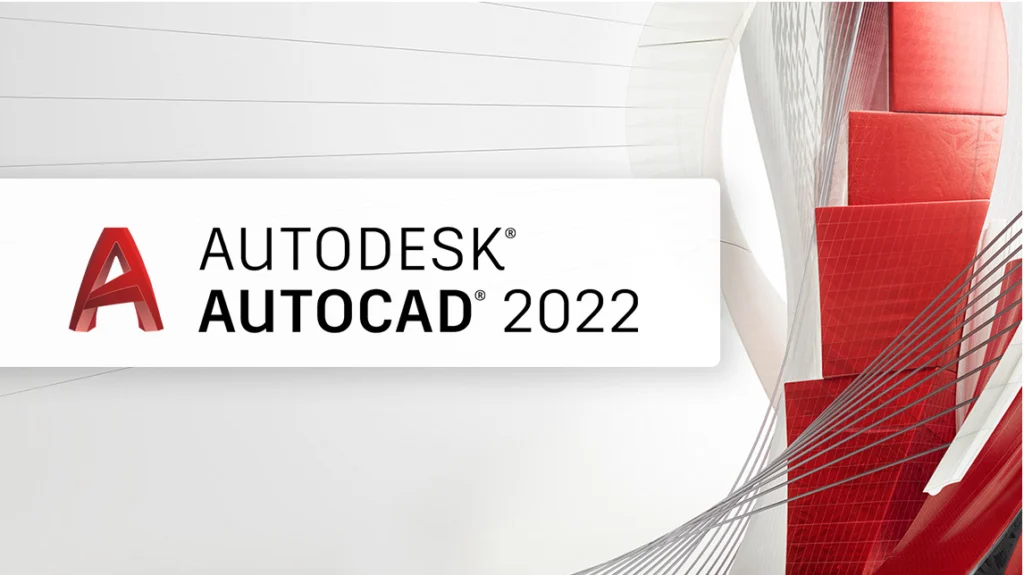 Dowload AutoCAD 2022 Kích hoạt miễn phí